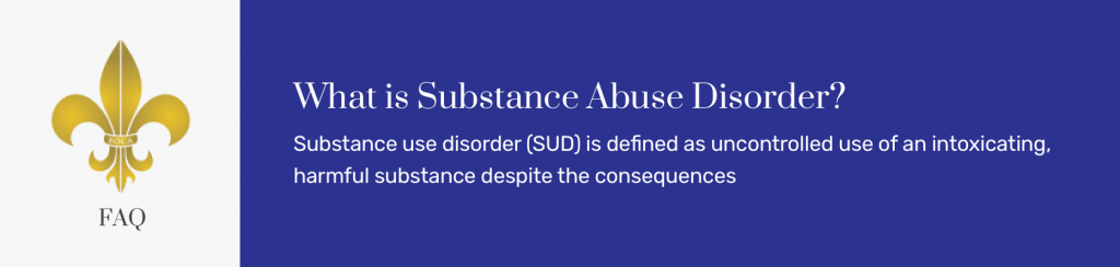 What is Substance Abuse Disorder
