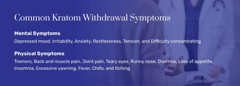 Common Kratom Withdrawal Symptoms