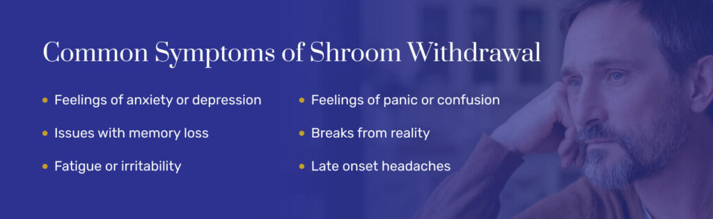 Common Symptoms of Shroom Withdrawal
